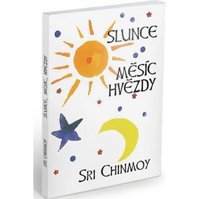 Slunce, měsíc, hvězdy - Sri Chinmoy