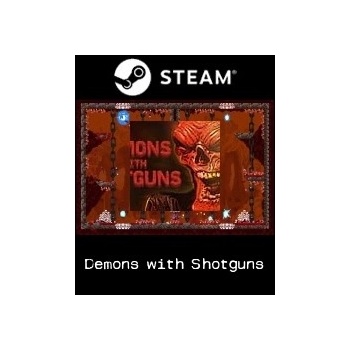 Demons with Shotguns