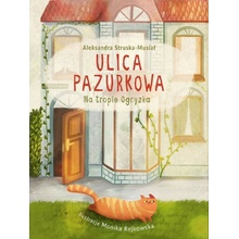 Ulica Pazurkowa Na tropie Ogryzka Struska-Musiał Aleksandra