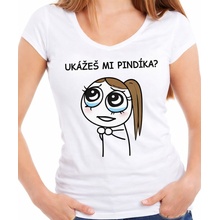 Fajntričko Dámske tričko Ukážeš mi pindíka? biela