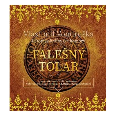 Vlastimil Vondruška: Falešný tolar - Letopisy královské komory