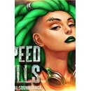 Speed Kills