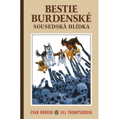 Bestie burdenské 2: Sousedská hlídka - Evan Dorkin, Mike Mignola, Evan Dorkin, Mike Mignola