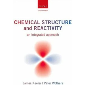 Chemical Structure and Reactivity | James Keeler (2013)