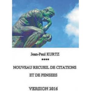 Nouveau recueil de citations et de pensees - Version 2016 | Jean-Paul Kurtz (ISBN: 9782322095582)
