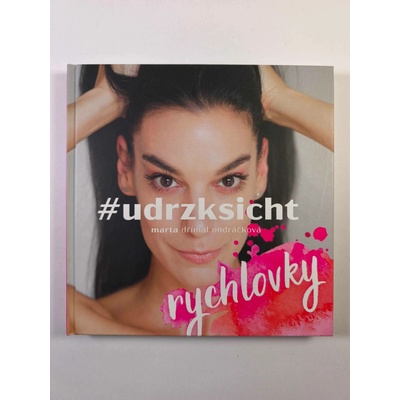 #udrzksicht rychlovky - Marta Dřímal Ondráčková