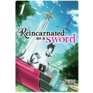 Reincarnated as a Sword, Vol. 1 (ISBN: 9781642751413)