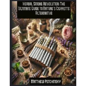 Herbal Smoke Revolution | Matthew Petchinsky (2025)