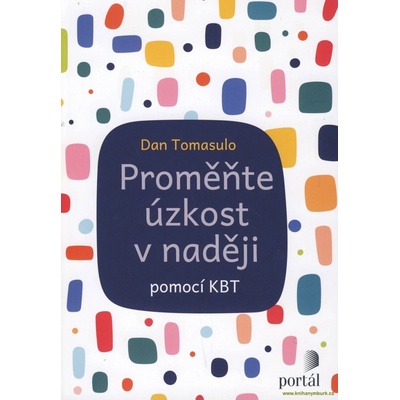 Proměňte úzkost v naději pomocí KBT