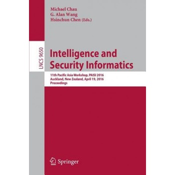 Intelligence and Security Informatics Chau Michael
