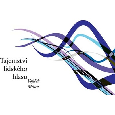 Vysoké učení technické v Brně Tajemství lidského hlasu