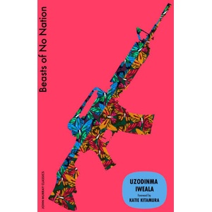 Beasts of No Nation | Uzodinma Iweala (2025)