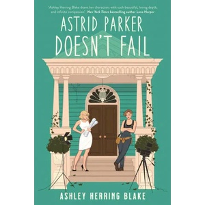 Astrid Parker Doesn't Fail (ISBN: 9780349432588)