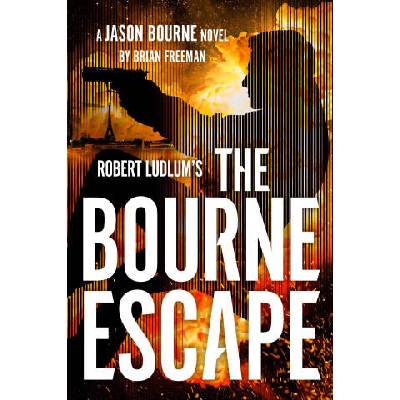 Robert Ludlum's the Bourne Escape | FREEMAN BRIAN