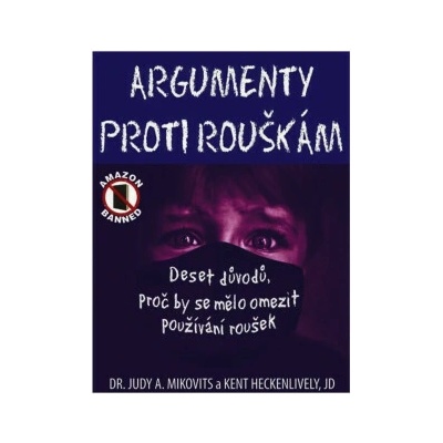 Argumenty proti rouškám Dr. Judy A. Mikovits