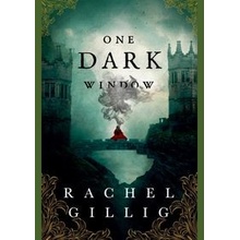 One Dark Window - Rachel Gillig