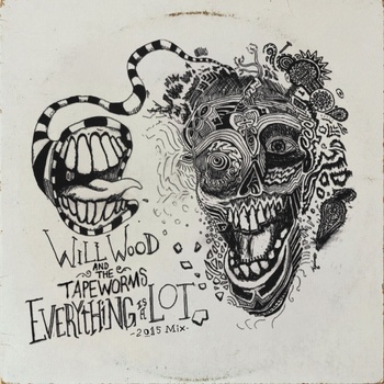 Will Wood And The Tapeworms - Everything is a Lot (2015 Mix) (2 LP) (0760137178231)
