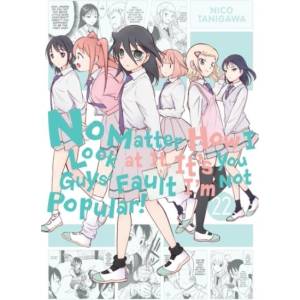 NO MATTER HOW I LOOK AT IT ITS YOU V22 (ISBN: 9781975389734)