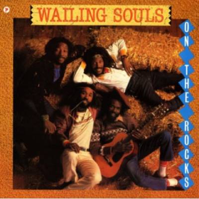 On the Rocks - Wailing Souls LP