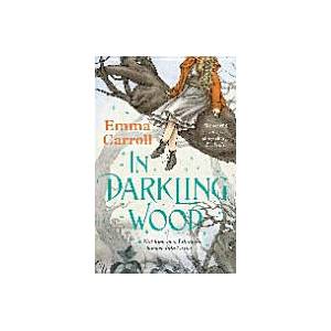In Darkling Wood | Emma Carroll (ISBN: 9780571317578)