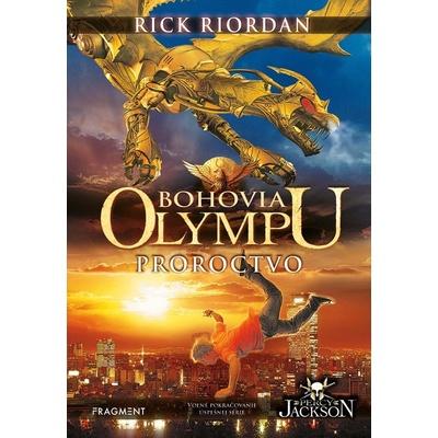 Bohovia Olympu – Proroctvo - Rick Riordan