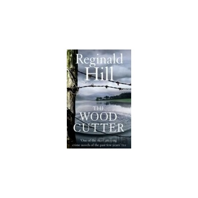 Wood Cutter - Reginald Hill