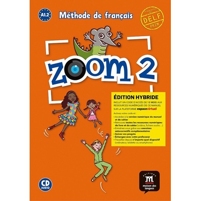 Zoom 2 (A1.2) – Édition hybride Livre de l´éla#232;ve + Espacevirtuel (12 mois) Difusión – ELE