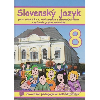 Slovenský jazyk - A. Döményová, S. Pappová, V. Szetyinská, Z. Vargová