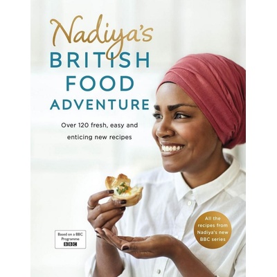 Nadiya's British Food Adventure Nadiya Hussain Hardcover