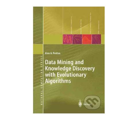 Data Mining and Knowledge Discovery with Evolutionary Algori