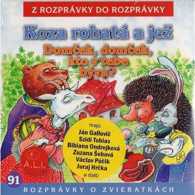 Koza rohatá a jež / Domček, domček, kto v tebe býva - A.L.I.