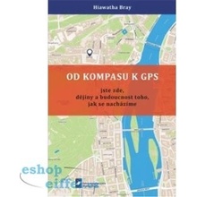 Od kompasu k GPS - Hiawatha Bray