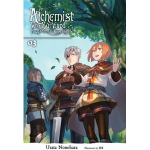 Alchemist Who Survived Now Dreams of a Quiet City Life, Vol. 3 (light novel) | Usata Nonohara, Ox (ISBN: 9781975331634)