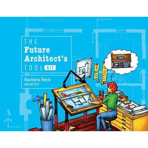 Future Architect's Tool Kit | Barbara Beck (2016)