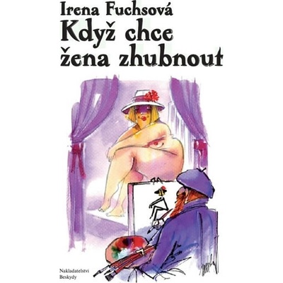 Když chce žena zhubnout - Irena Fuchsová