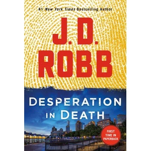Desperation in Death: An Eve Dallas Novel | Robb, J. D (ISBN: 9781250849717)