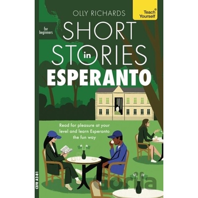 Short Stories in Esperanto for Beginners - Olly Richards