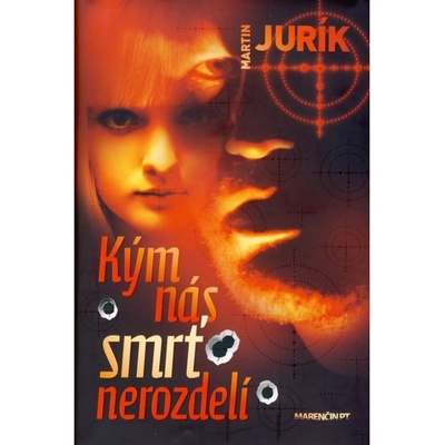 Kým nás smrť nerozdelí Martin Jurík SK