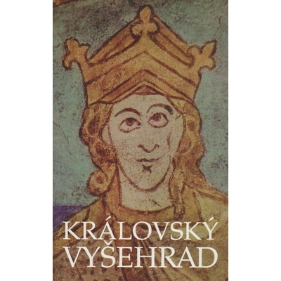 Antikvariát - Královský Vyšehrad (kolektiv autorů) – Hledejceny.cz