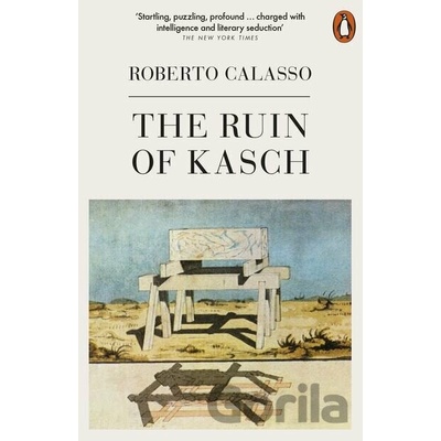 The Ruin of Kasch Roberto Calasso