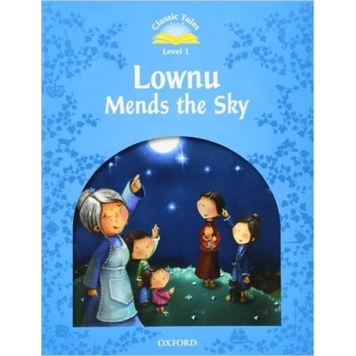 Classic Tales New Edition 1 Lownu Mends the Sky Activity Book Arengo S.