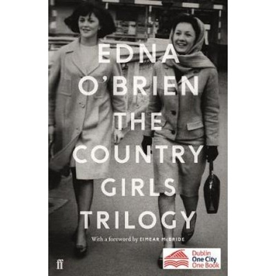 Country Girls Trilogy - The Country Girls; The Lonely Girl; Girls in their Married Bliss O'Brien EdnaPaperback / softback