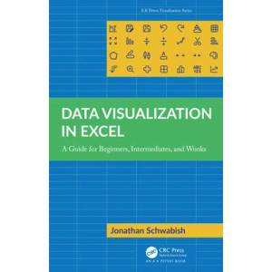 Data Visualization in Excel | Jonathan Schwabish (ISBN: 9781032343266)