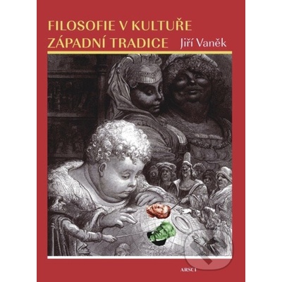 Filosofie v kultuře západní tradice Vaněk Jiří