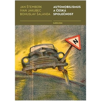Automobilismus a česká společnost - Štemberk Jan