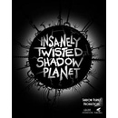 Insanely Twisted Shadow Planet