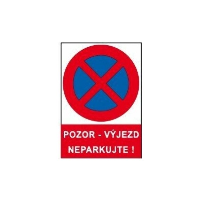 Pozor - výjezd neparkujte ! Fólie A4