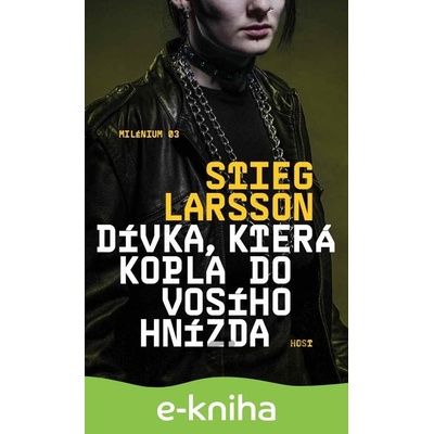Dívka, která kopla do vosího hnízda - Stieg Larsson 2010