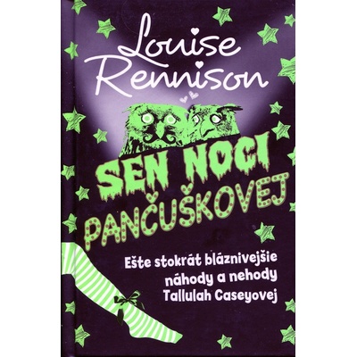 Sen noci pančuškovej - Louise Rennison