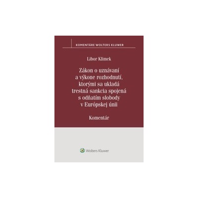 Zákon o uznávaní a výkone rozhodnutí, ktorými sa ukladá trestná sankcia